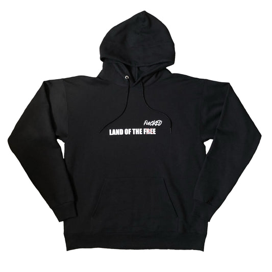 LAND OF THE F*CKED HOODIE (PRE-ORDER)